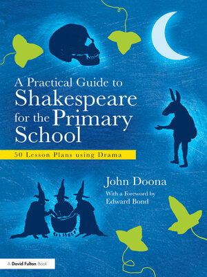 cover image of A Practical Guide to Shakespeare for the Primary School